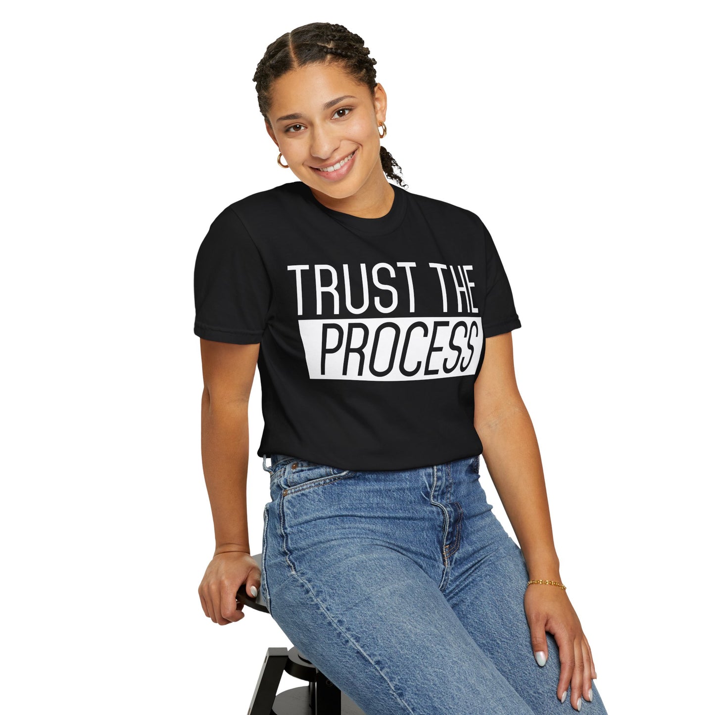Trust the Process - Comfort Colors