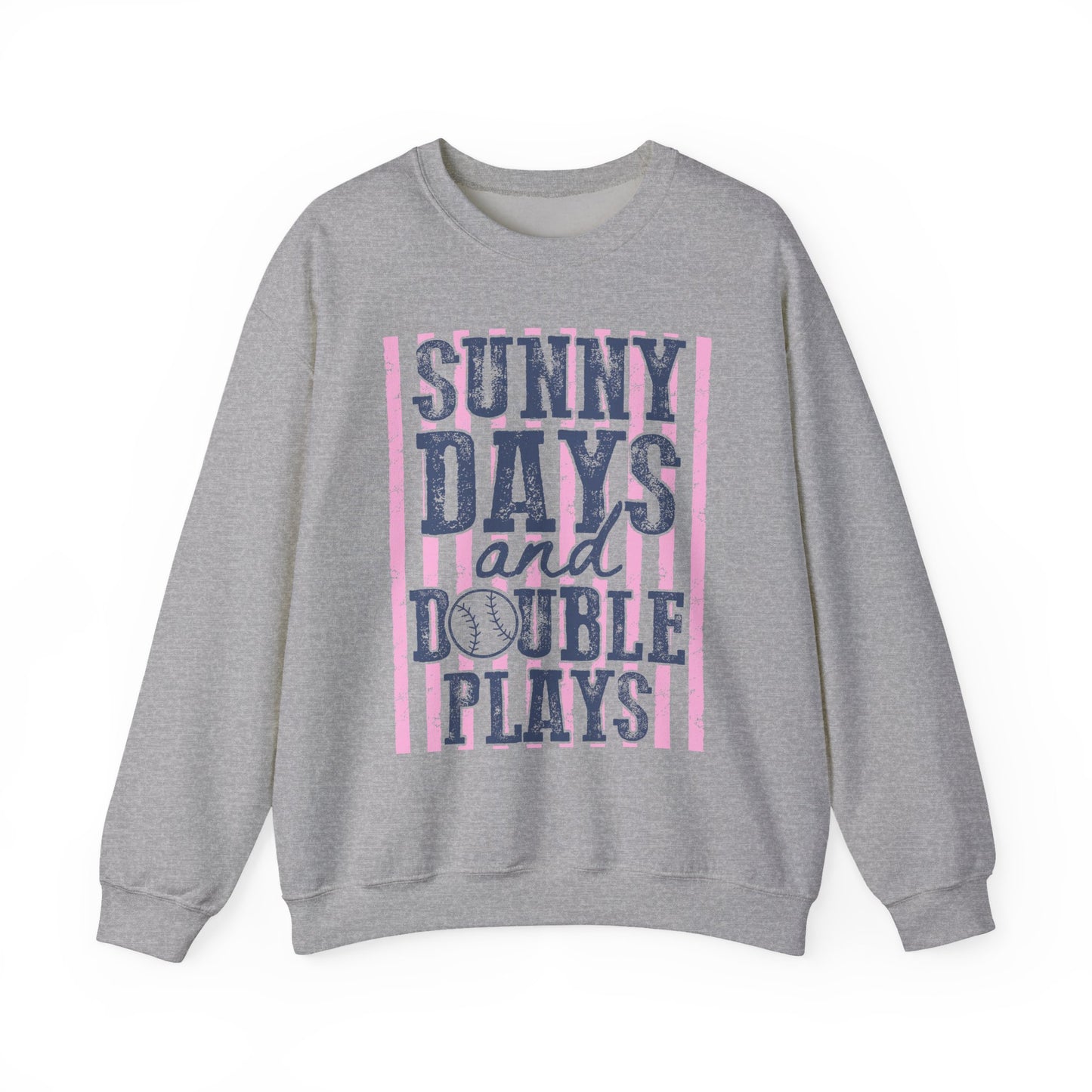 Sunny Days and Double Plays - Sweatshirt