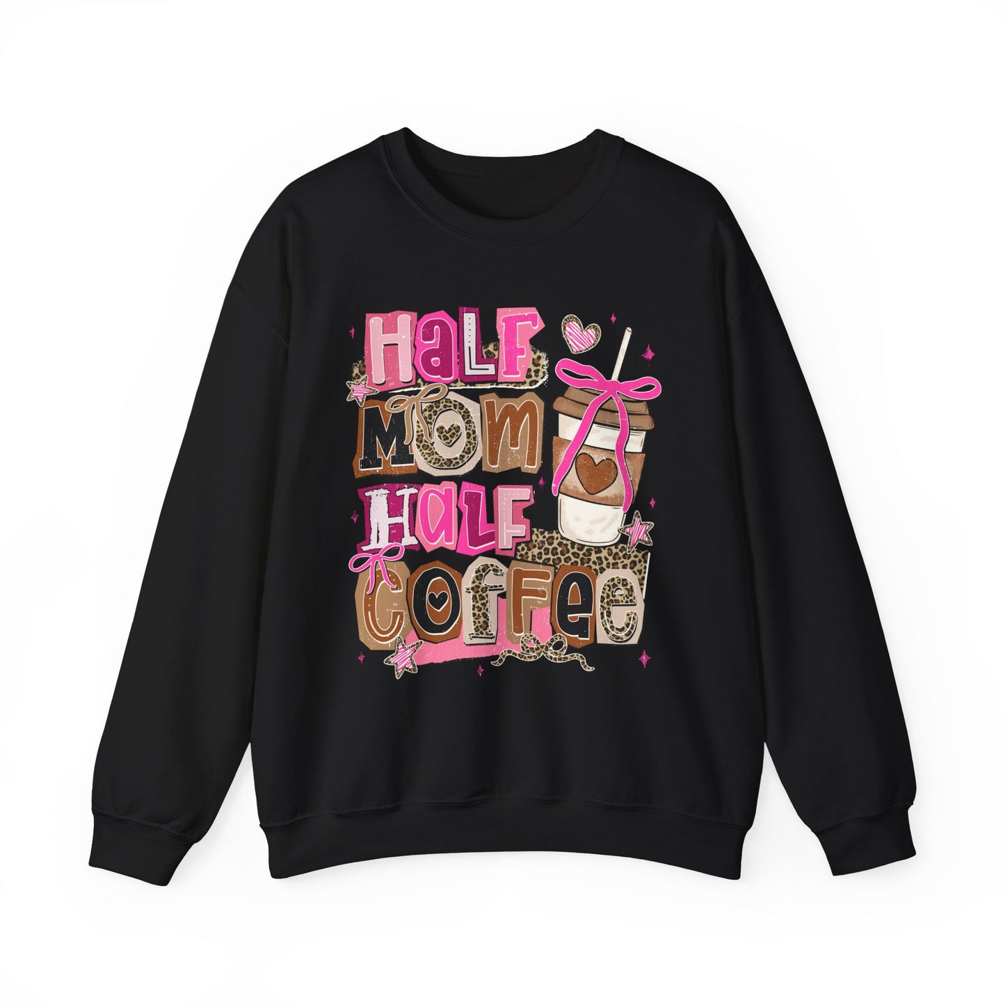 Half Mom Half Coffee Sweatshirt