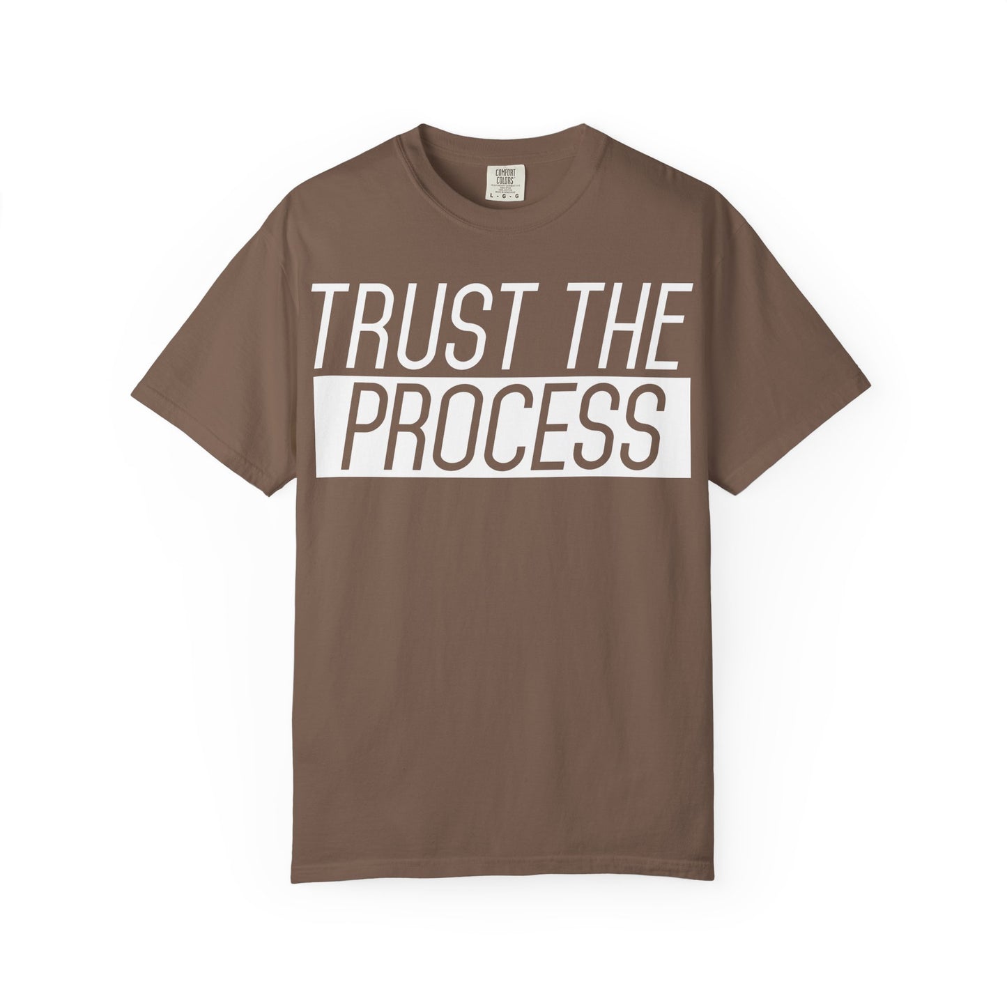 Trust the Process - Comfort Colors